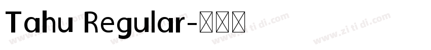 Tahu Regular字体转换